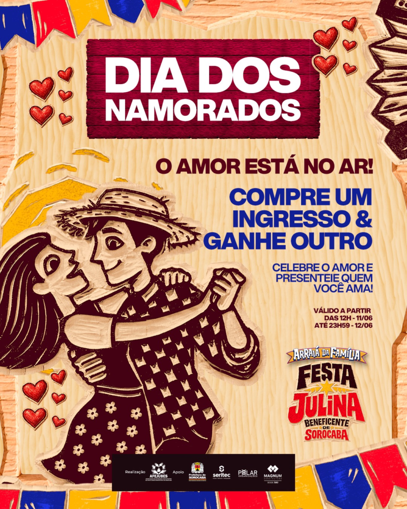Image sorocabanices Poster advertising Dia dos Namorados event a couple hugging with hearts colorful bunting and bold text about tickets and dates