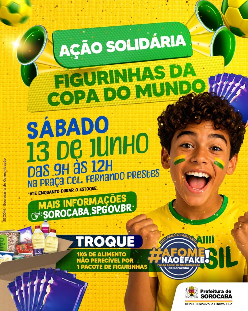 Image sorocabanices Promo poster for Ação Solidária Figurinhas da Copa do Mundo Smiling boy with face paint on a bright yellow background event is Saturday June h at Praça Cel Fernando Prestes Sorocaba Bring kg of non perishable food for a pack of figurines more info at sorocabaspgovbr Prefeitura de Sorocaba logo shown