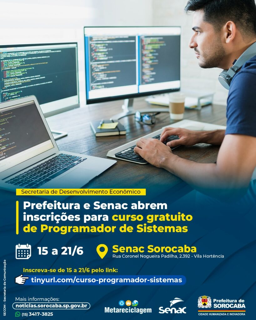 Image sorocabanices Coder at a desk with two monitors showing code and a laptop overlay advert for a free Curso gratuito de Programador de Sistemas by Sorocabas prefeitura and Senac