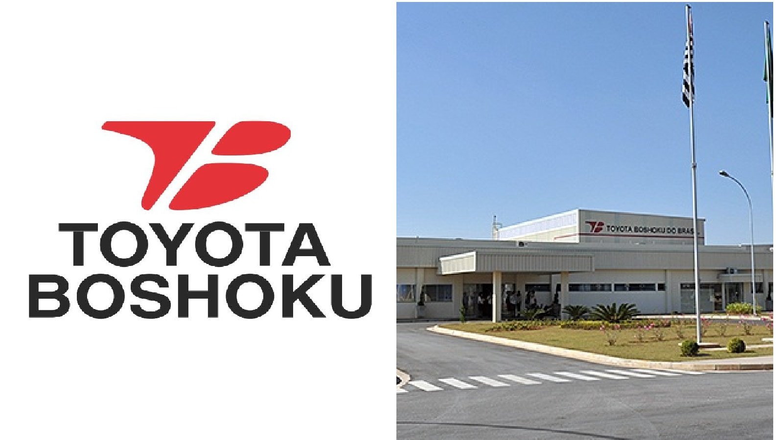 Split image left side shows the Toyota Boshoku logo on white background right side shows the Toyota Boshoku Brasil building with entrance landscaping and flagpoles under a blue sky